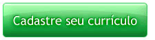 Cadastre seu curr&iacute;culo